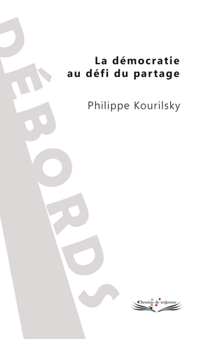 La démocratie au défi du partage - Philippe Kourilsky