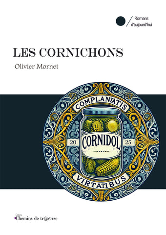 Les Cornichons - Olivier Mornet
